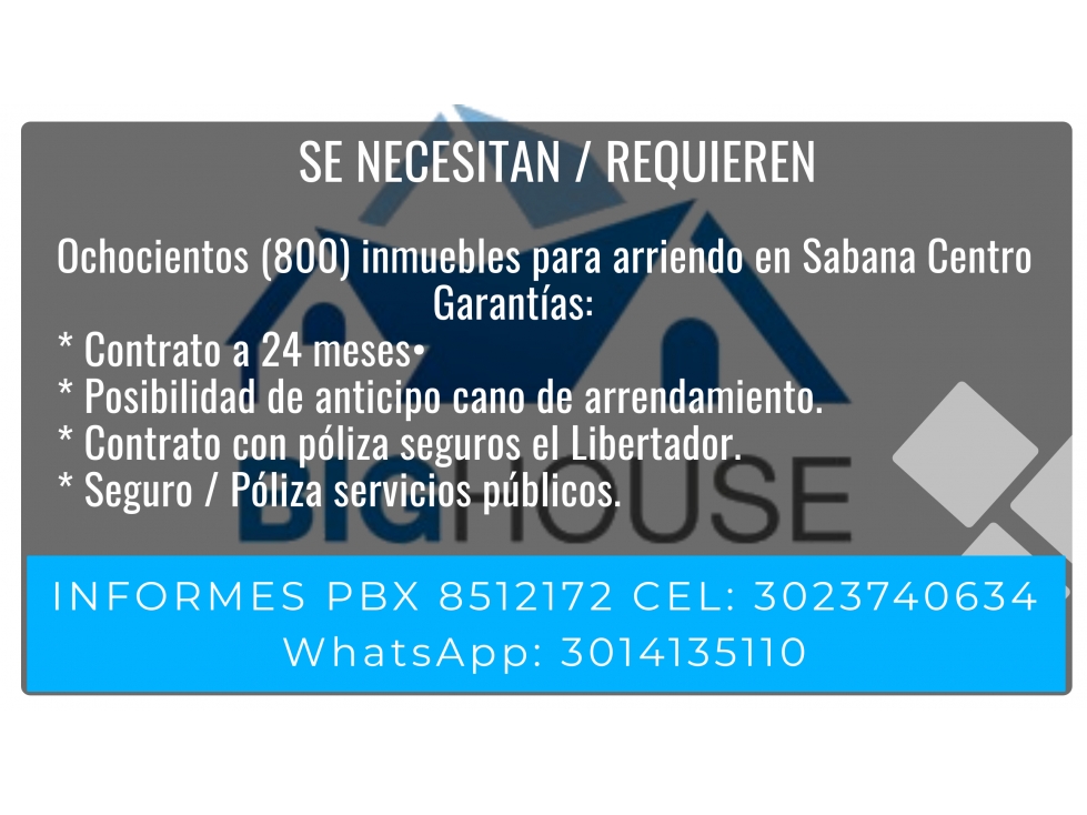 Requerimos 800 inmuebles en arriendo Sabana Centro