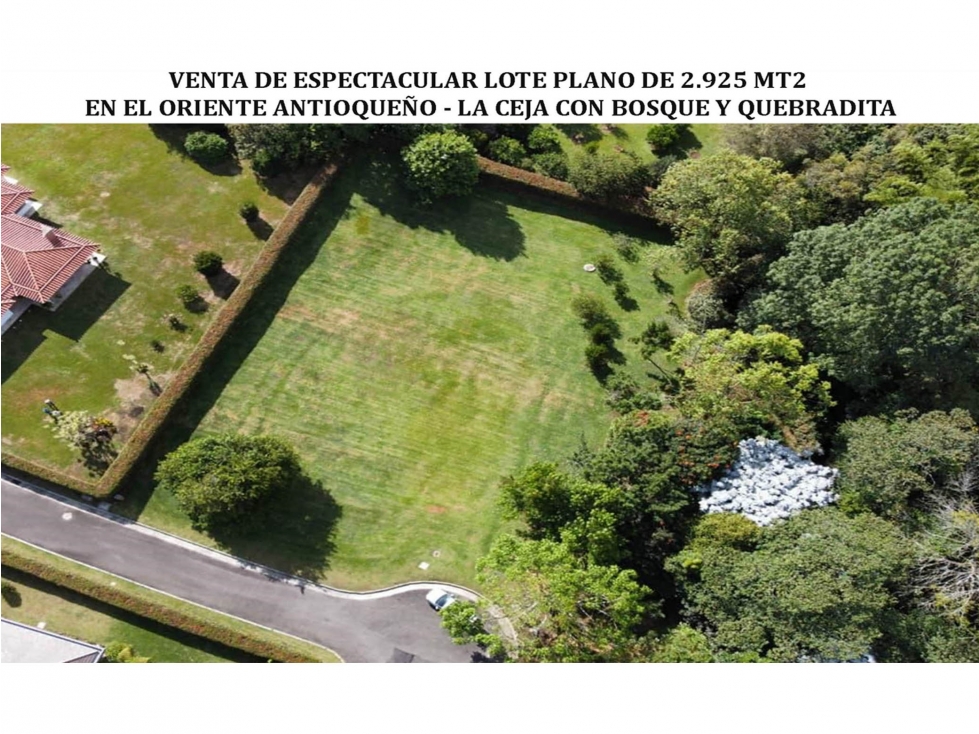 venta Lote Oriente Antioqueño ceja luxury parcelación plano bosque
