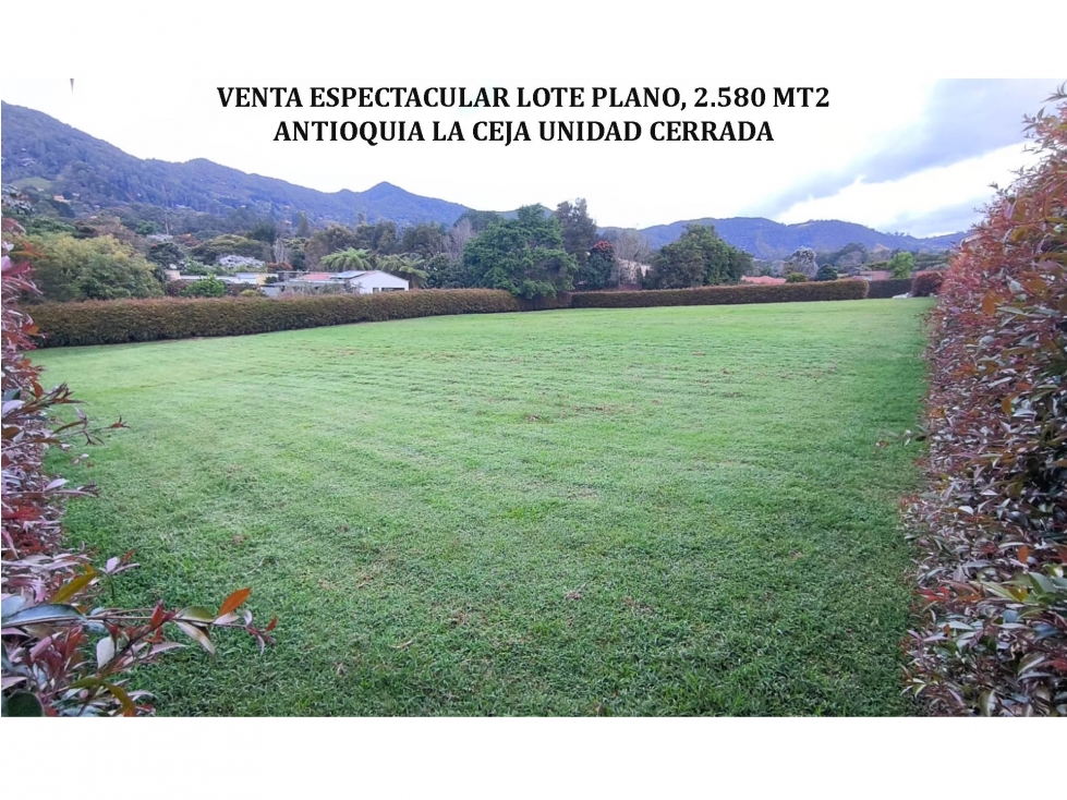 Venta Lote plano Oriente Antioqueño la ceja parcelación luxury lujo