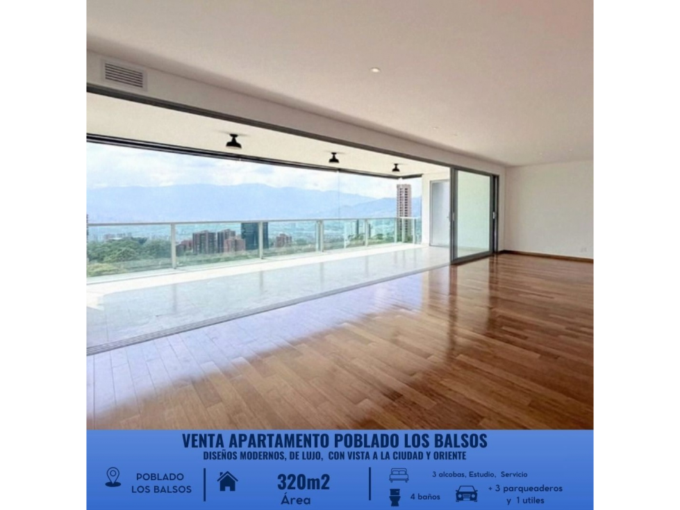 VENTA APARTAMENTO DE LUJO EXCLUSIVO EL POBLADO, LOS BALSOS.