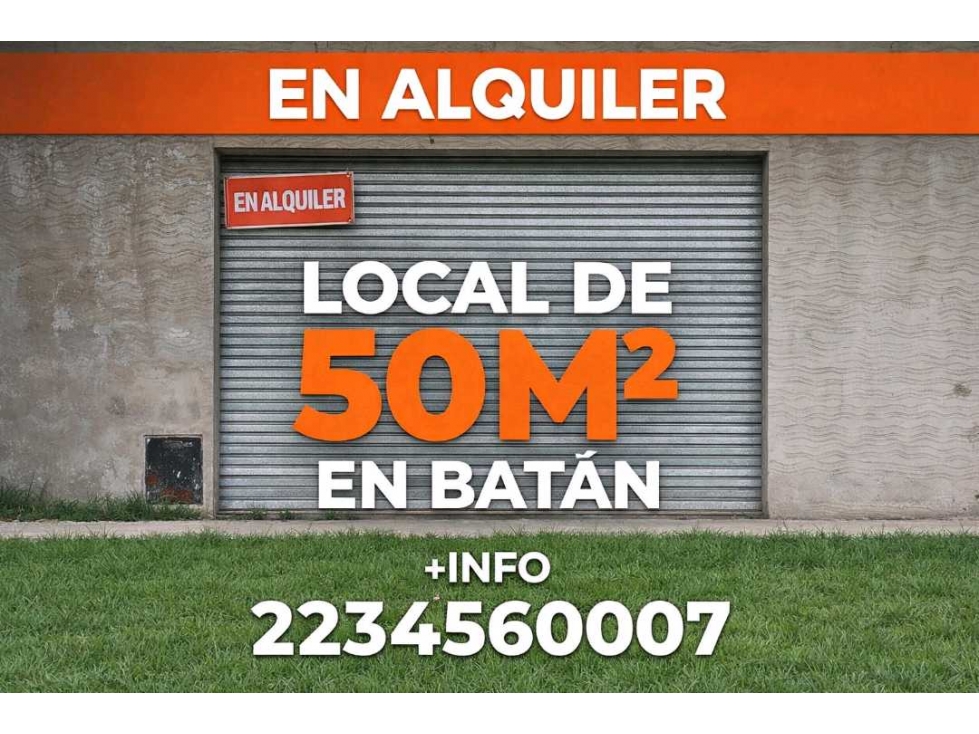 ALQUILER LOCAL A ESTRENAR EN BATAN 50M2 - 1