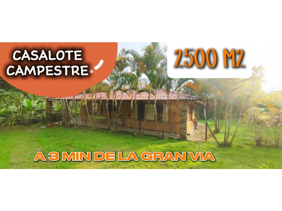 Casalote campestre de 2500 M2 en 799 mill a 3 MIN de La gran vía