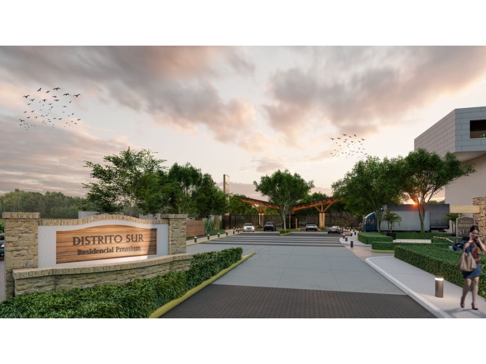 Distrito Sur, el mejor desarrollo residencial al sur de la ciudad.