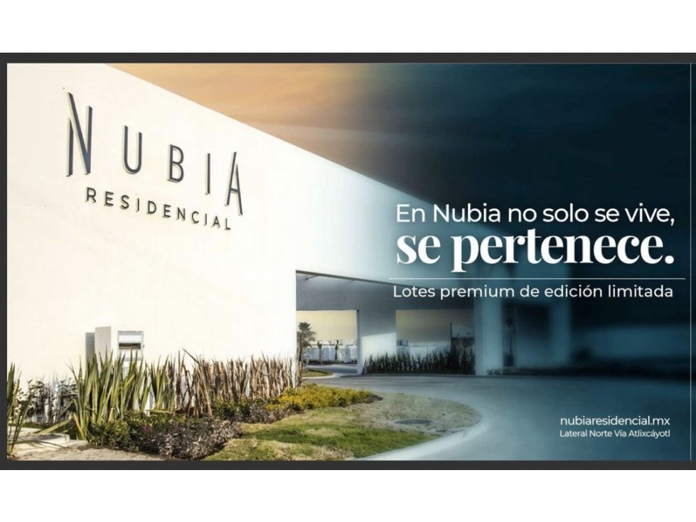 Lote en Venta rodeado área verde. NUBIA RESIDENCIAL. Zona Angelópollis - 1