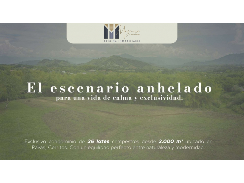 PROYECTO DE LOTES CAMPESTRES PAVAS CERRITOS PEREIRA