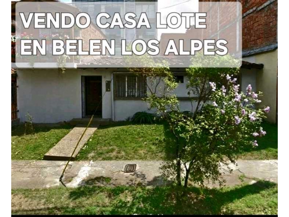 VENDO CASA LOTE EN BELEN LOS ALPES