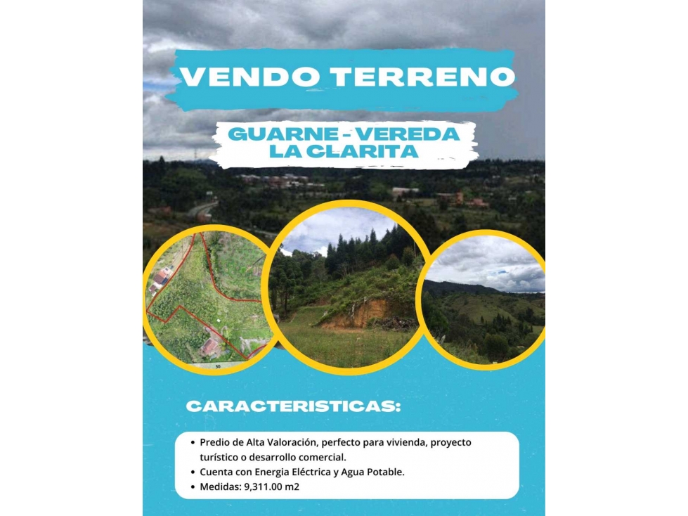 VENTA DE EXCELENTE LOTE LA CLARITA, GUARNE 9.311m2, CON AGUA Y ENERGÍA