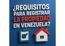requisitos para registrar la propiedad en venezuela