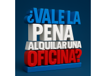 vale la pena alquilar una oficina