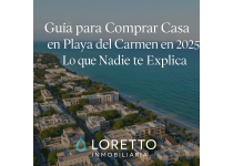guia para comprar casa en playa del carmen en 2025 2026 lo que nadie te explica