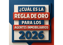 cual es la regla de oro para los agentes inmobiliarios 2026