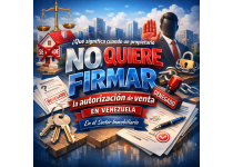que significa cuando un propietario no quiere firmar la autorizacion de venta en venezuela