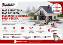 por que en millennium propiedades trabajamos con exclusividad por 90 dias