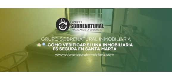 como verificar si una inmobiliaria es segura en santa marta