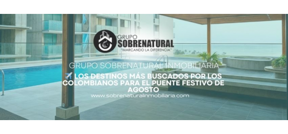 los destinos mas buscados por los colombianos para el puente festivo de agosto