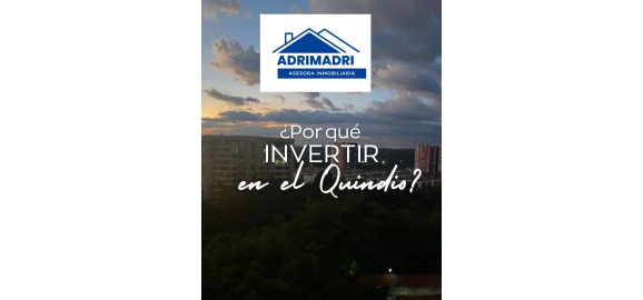 por que invertir en propiedad raiz en el quindio
