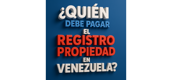 quien debe pagar el registro de la propiedad en venezuela