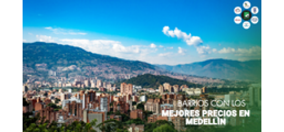 donde vivir en medellin sin pagar de mas barrios con arriendos accesibles en 2025