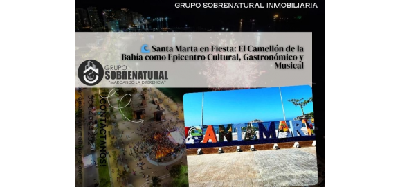 santa marta en fiesta el camellon de la bahia como epicentro cultural gastronomico y musical
