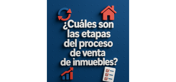 cuales son las etapas del proceso de venta de inmuebles
