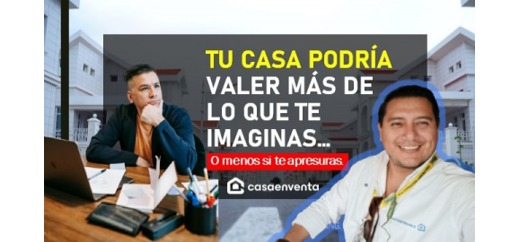 tu casa podria valer mas de lo que te imaginas
