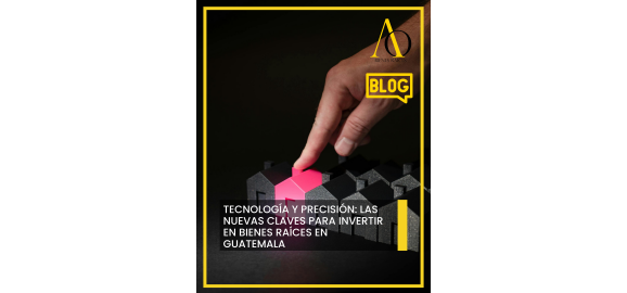 tecnologia y precision las nuevas claves para invertir en bienes raices en guatemala