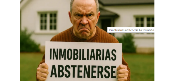 inmobiliarias abstenerse la tentacion del dueno de vender sin inmobiliaria