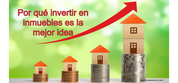 la importancia de invertir en bienes inmuebles