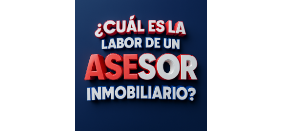 cual es la labor de un asesor inmobiliario