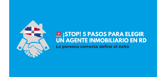como elegir un buen agente inmobiliario en republica dominicana