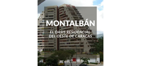 montalban el oasis residencial del oeste de caracas