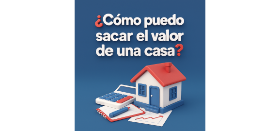 como puedo sacar el valor de una casa