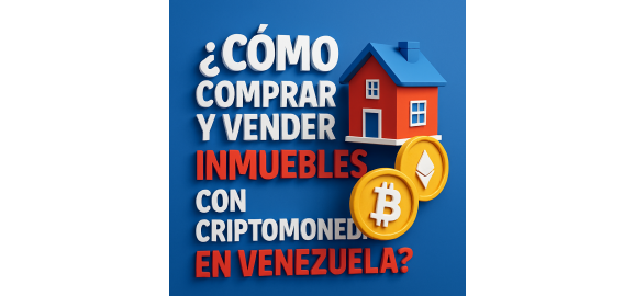 como comprar y vender inmuebles con criptomonedas en venezuela
