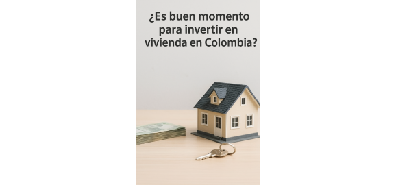 es buen momento para comprar vivienda en colombia
