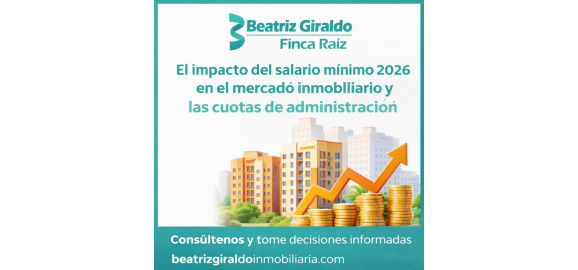 el salario minimo 2026 y su impacto en la vivienda lo que propietarios compradores e inversionistas deben entender hoy