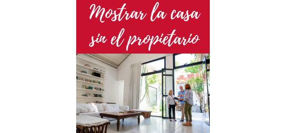por que es mejor mostrar una propiedad sin los propietarios presentes
