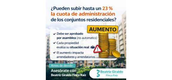 pueden subir hasta un 23 la cuota de administracion en conjuntos residenciales en 2026