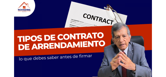 tipos de contrato de arrendamiento lo que debe saber antes de firmar