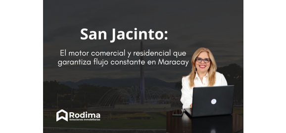 san jacinto el motor comercial y residencial que garantiza flujo constante en maracay