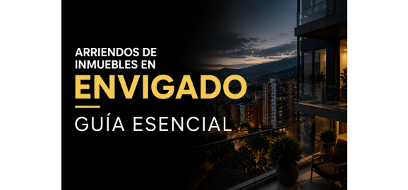 arriendos de inmuebles en envigado guia esencial