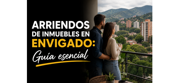 arriendos de inmuebles en envigado guia esencial
