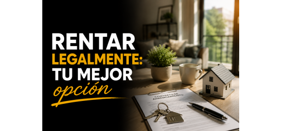 rentar legalmente tu mejor opcion