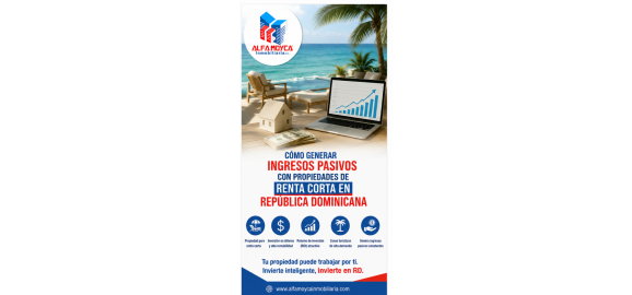 como generar ingresos pasivos con propiedades de renta corta en republica dominicana