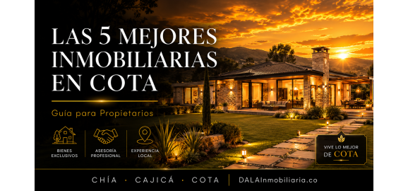 las 5 mejores inmobiliarias en cota guia para propietarios
