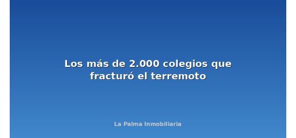 los mas de 2000 colegios que fracturo el terremoto
