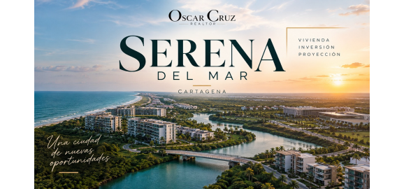 serena del mar proyectos zonas y oportunidades para invertir en cartagena