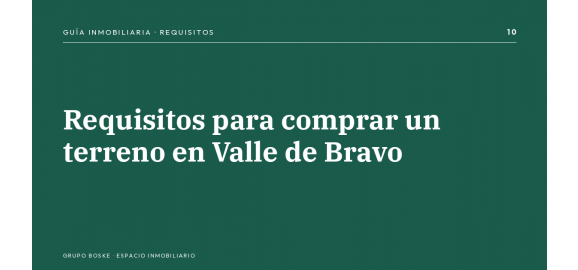 requisitos para comprar un terreno en valle de bravo