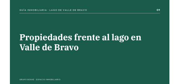 propiedades frente al lago en valle de bravo