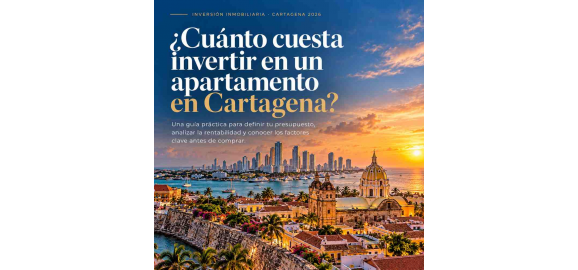 cuanto cuesta invertir en un apartamento en cartagena guia 2026 para invertir con criterio