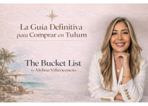 La Guía definitiva para invertir en Tulum y Riviera Maya